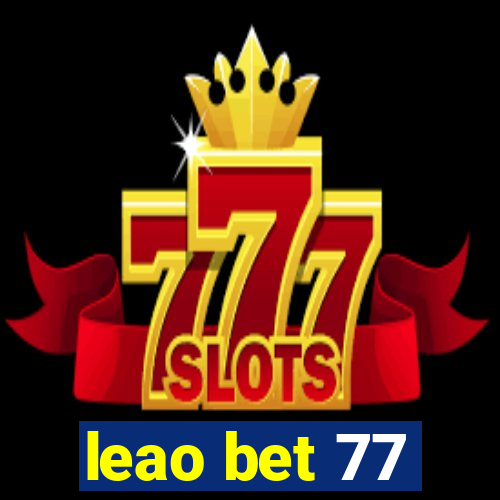 leao bet 77